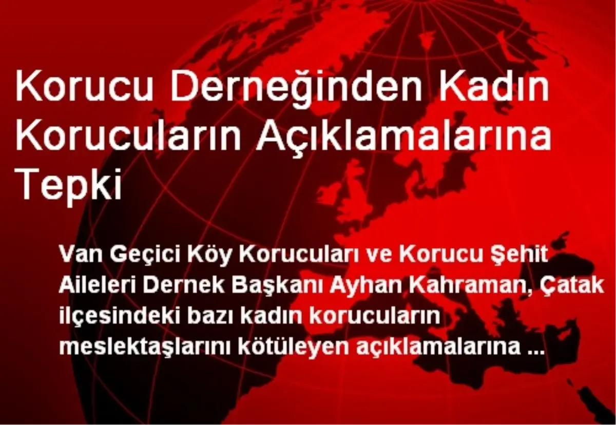 Korucu Derneğinden Kadın Korucuların Açıklamalarına Tepki