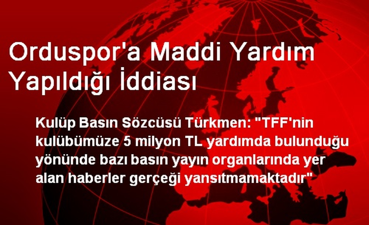 Orduspor\'a Maddi Yardım Yapıldığı İddiası