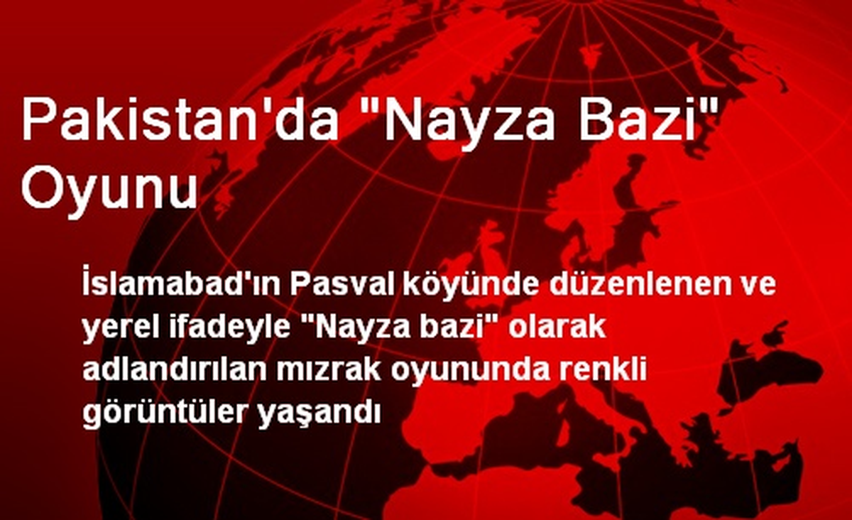 Pakistan\'da "Nayza Bazi" Oyunu