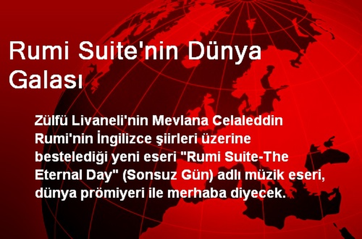 Rumi Suite\'nin Dünya Galası