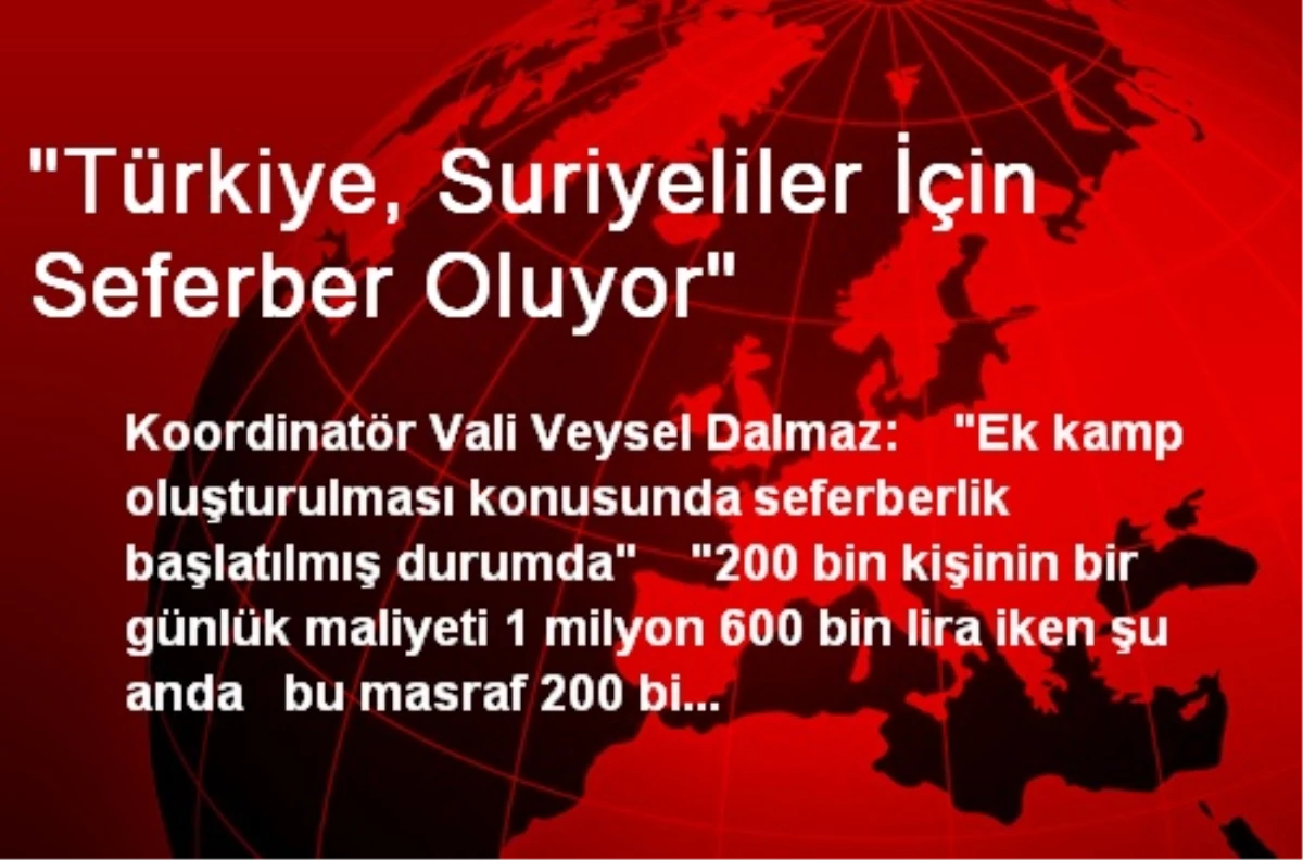 "Türkiye, Suriyeliler İçin Seferber Oluyor"