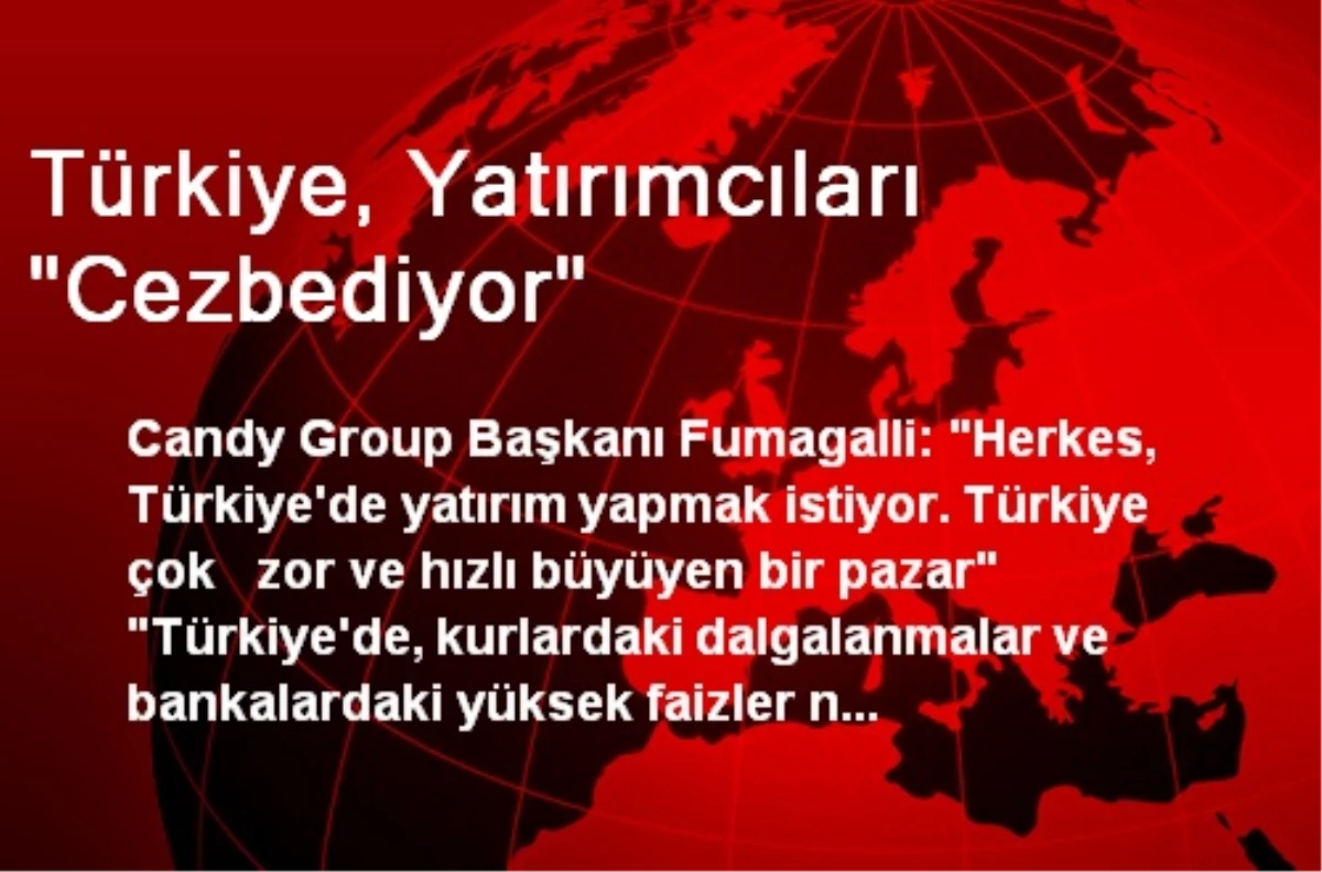 Türkiye, Yatırımcıları "Cezbediyor"