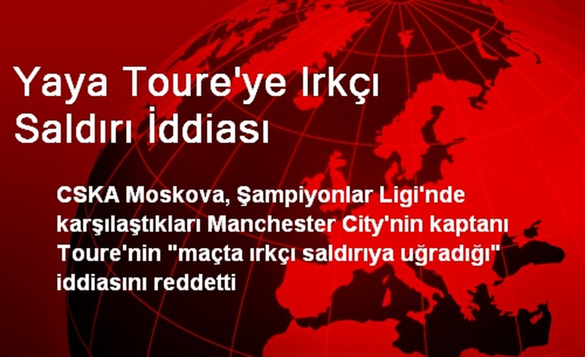 Yaya Toure\'ye Irkçı Saldırı İddiası