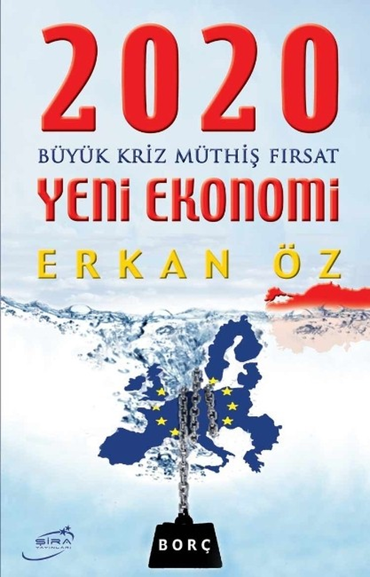 Yeni Ekonomi, Yeni Kriz, Yeni Fırsatlar