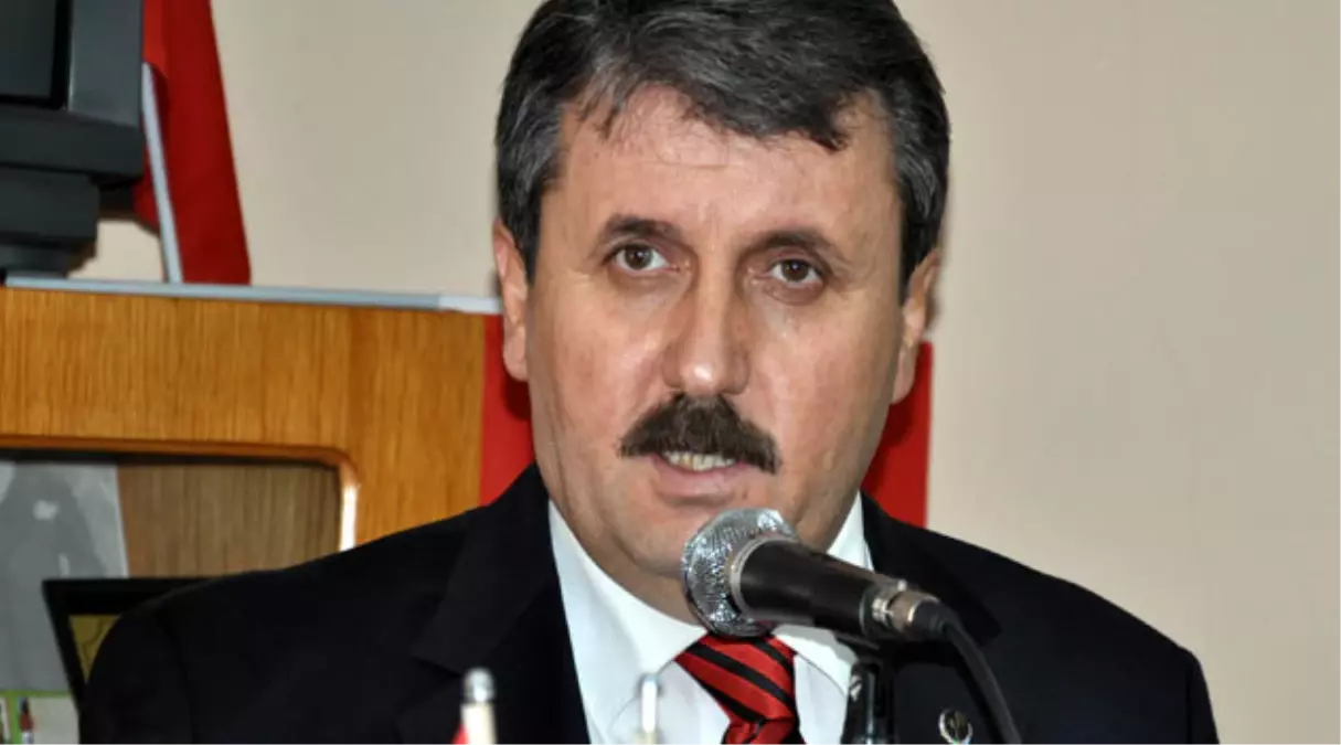 BBP Genel Başkanı Destici Açıklaması