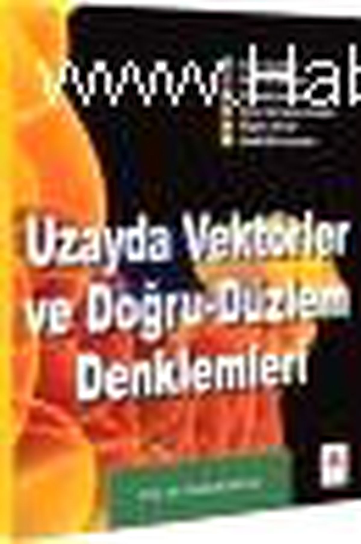 Delta Kültür - Uzayda Vektörler ve Doğru - Düzlem Denklemleri Kitabı