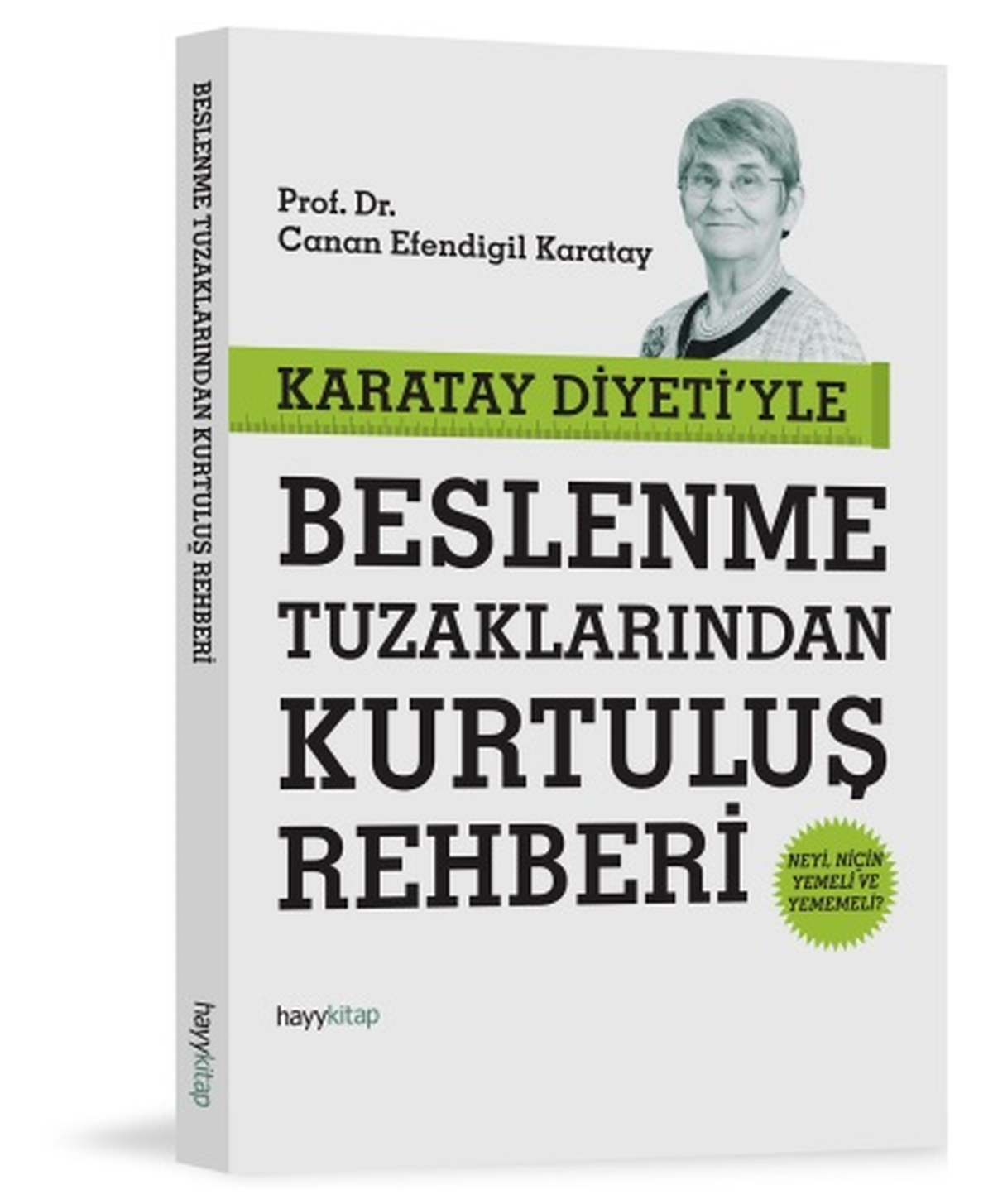 Karatay Diyeti\'yle Beslenme Tuzaklarından Kurtuluş Rehberi
