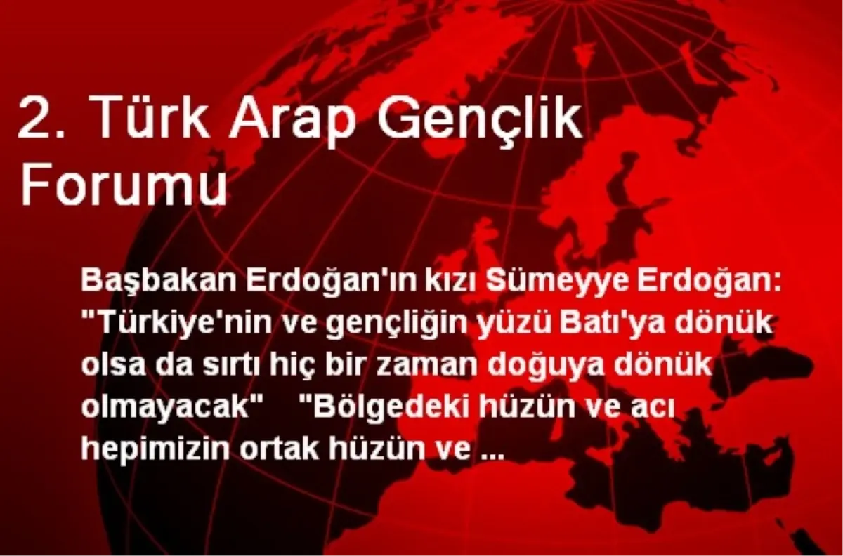 2. Türk Arap Gençlik Forumu