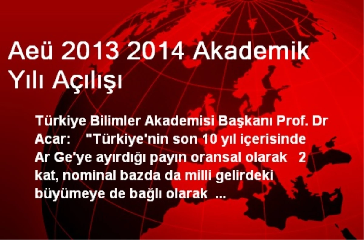 Aeü 2013 2014 Akademik Yılı Açılışı