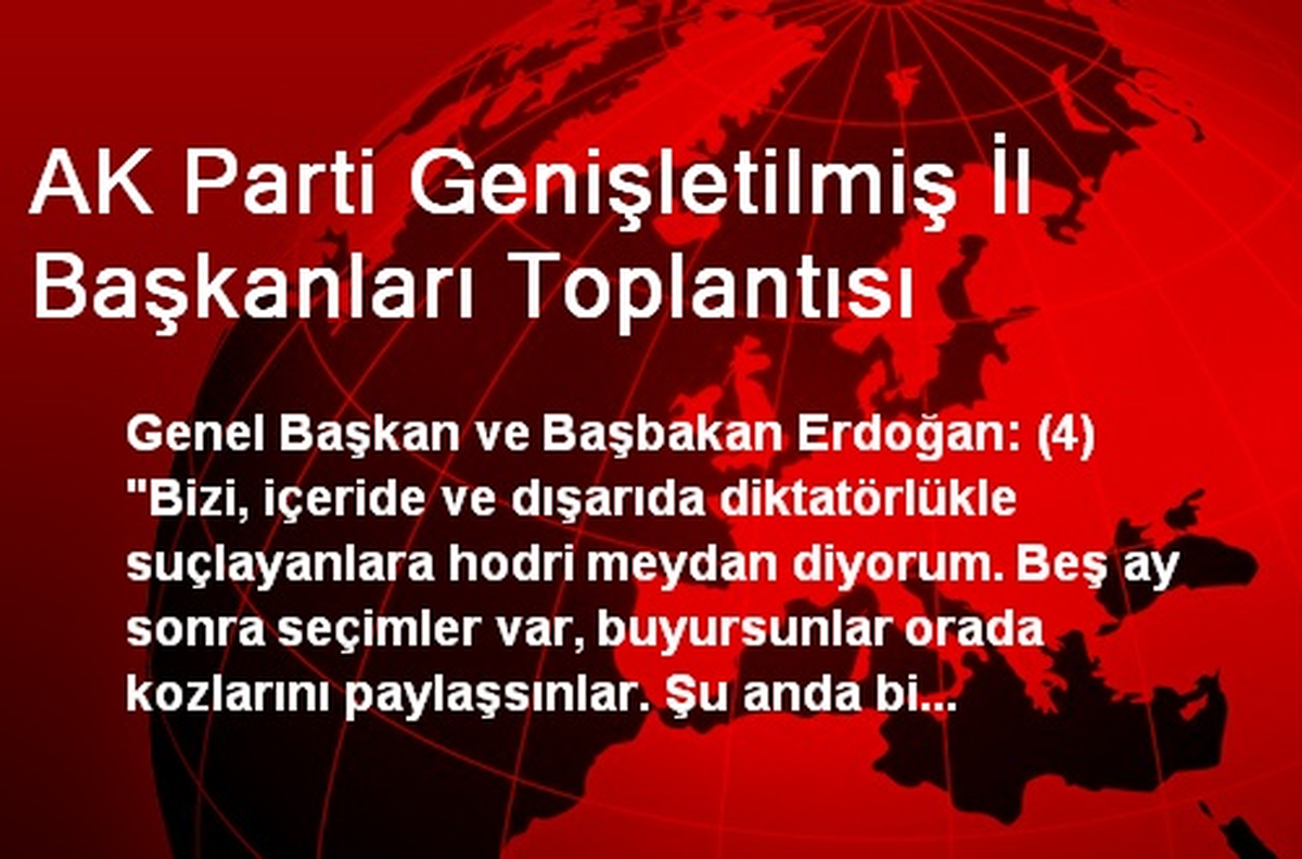 AK Parti Genişletilmiş İl Başkanları Toplantısı