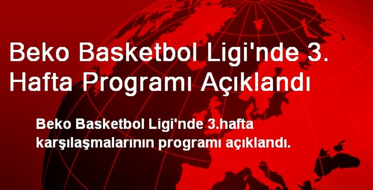 Beko Basketbol Ligi\'nde 3. Hafta Programı Açıklandı