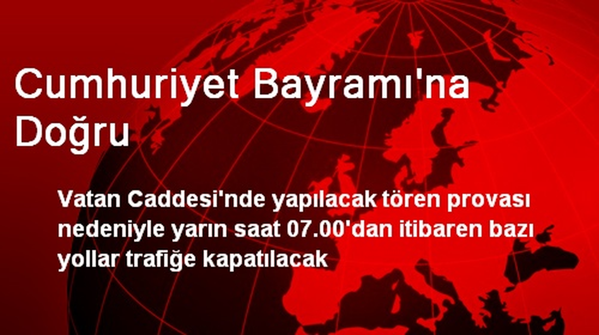 Cumhuriyet Bayramı\'na Doğru