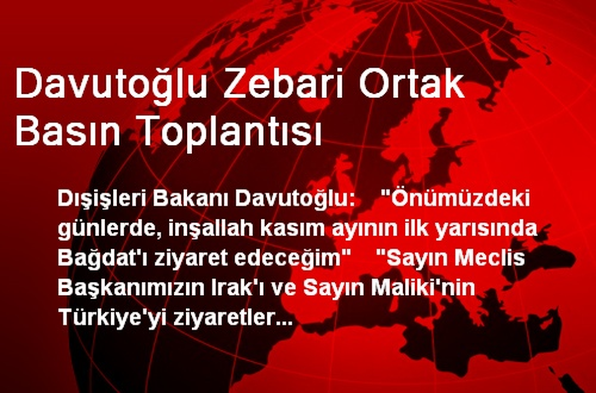 Davutoğlu Zebari Ortak Basın Toplantısı