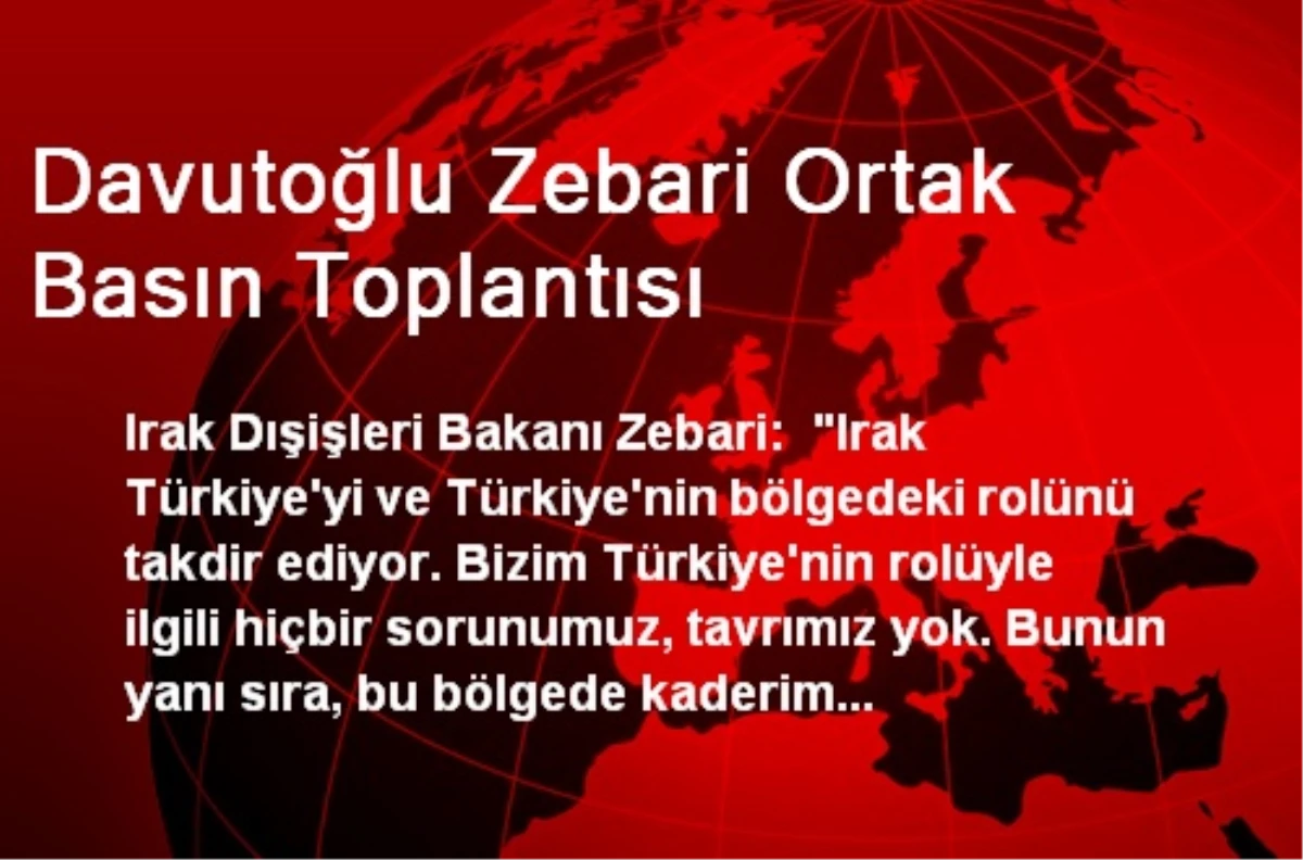 Davutoğlu Zebari Ortak Basın Toplantısı