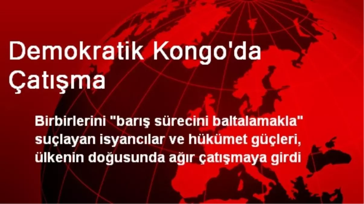 Demokratik Kongo\'da Çatışma