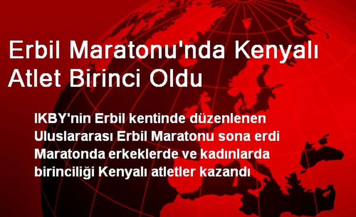 Erbil Maratonu\'nda Kenyalı Atlet Birinci Oldu