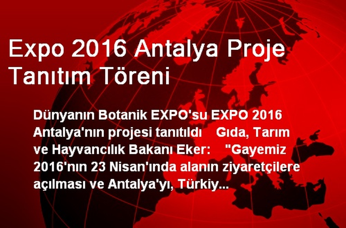 Expo 2016 Antalya Proje Tanıtım Töreni
