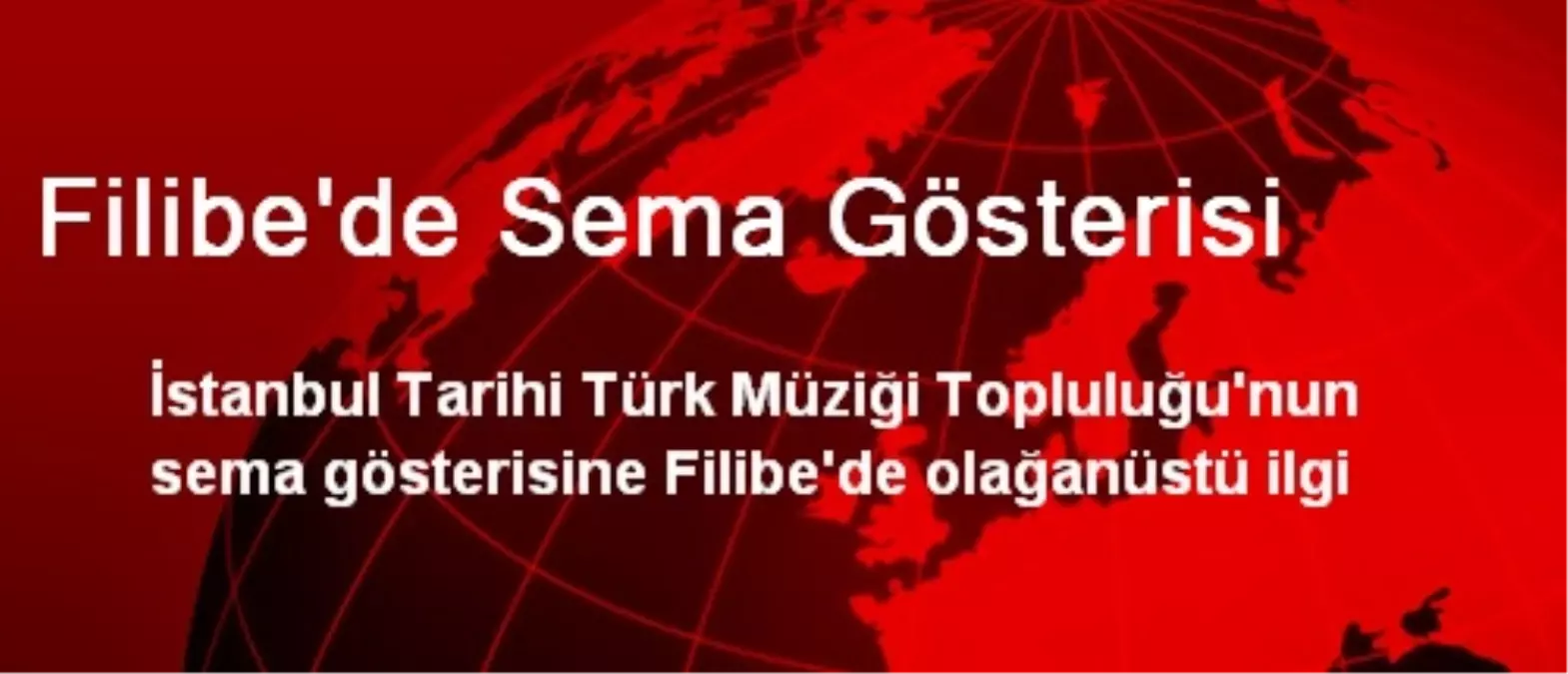 Filibe'de Sema Gösterisi