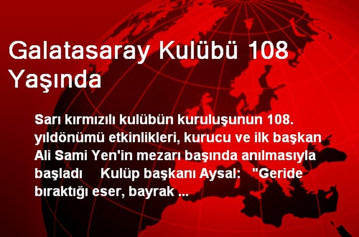 Galatasaray Kulübü 108 Yaşında