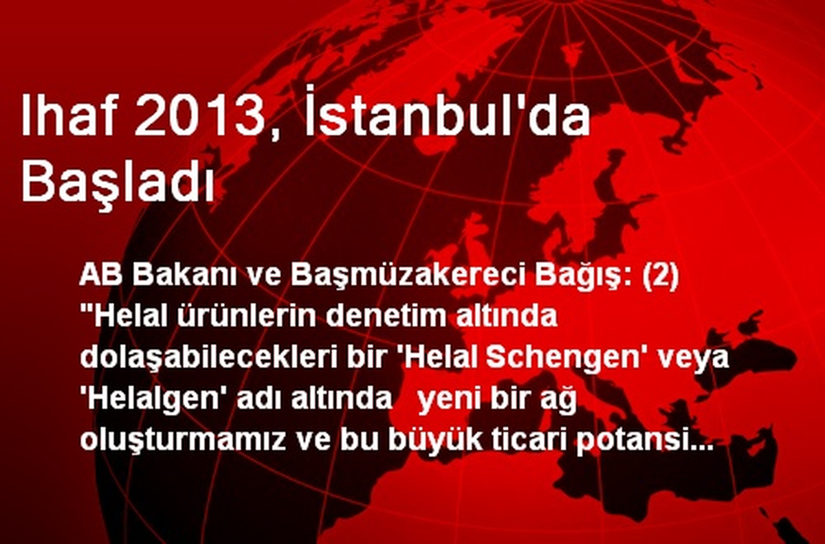 Ihaf 2013, İstanbul\'da Başladı