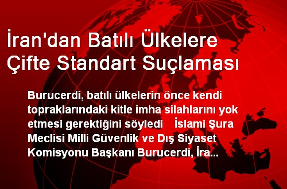 İran\'dan Batılı Ülkelere Çifte Standart Suçlaması