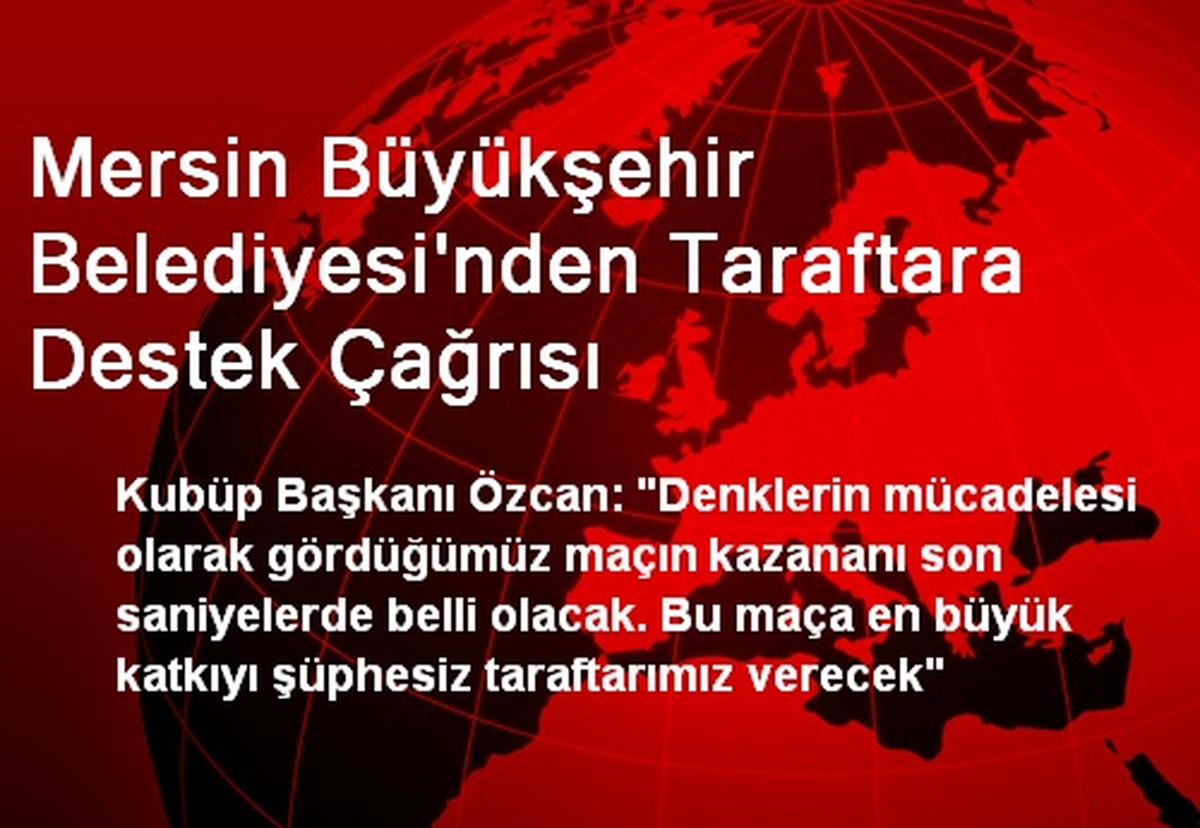 Mersin Büyükşehir Belediyesinden Taraftara Destek Çağrısı