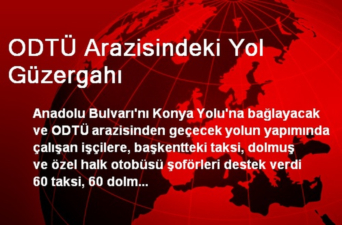 ODTÜ Arazisindeki Yol Güzergahı