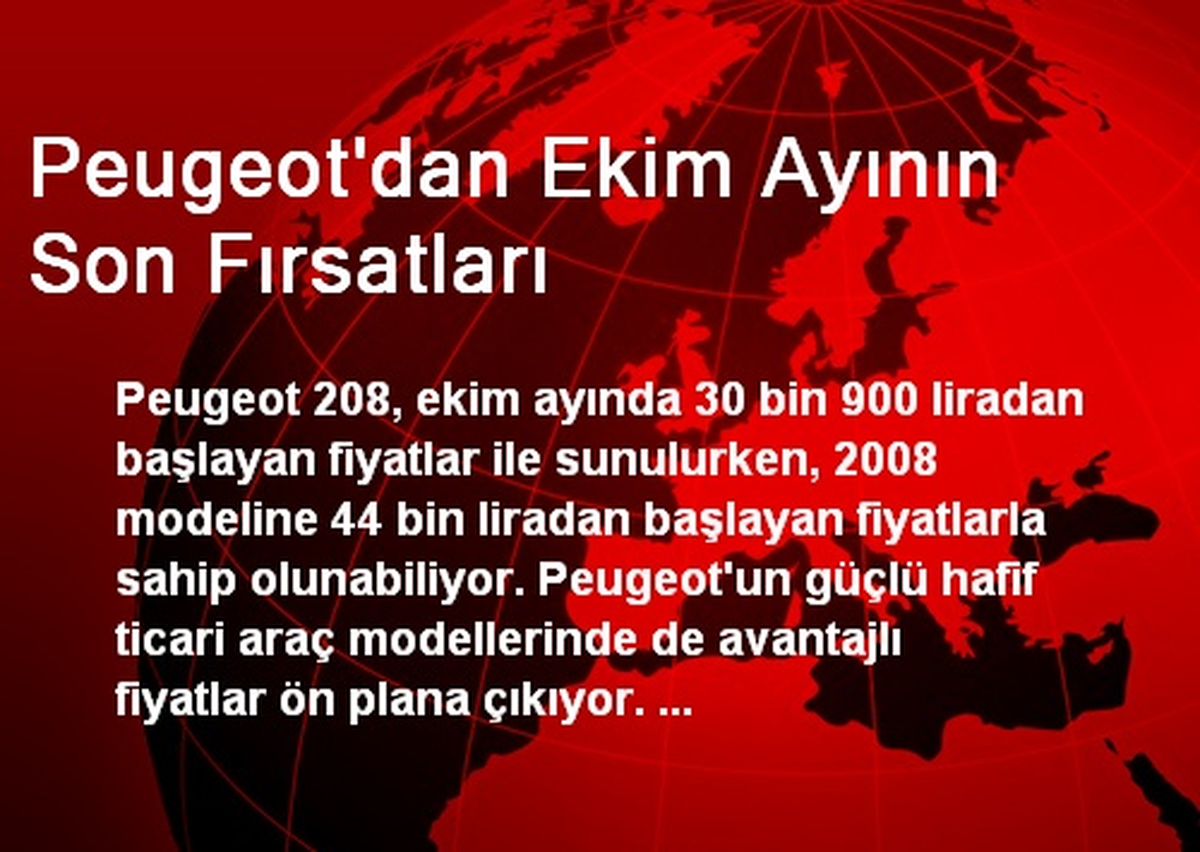 Peugeot\'dan Ekim Ayının Son Fırsatları