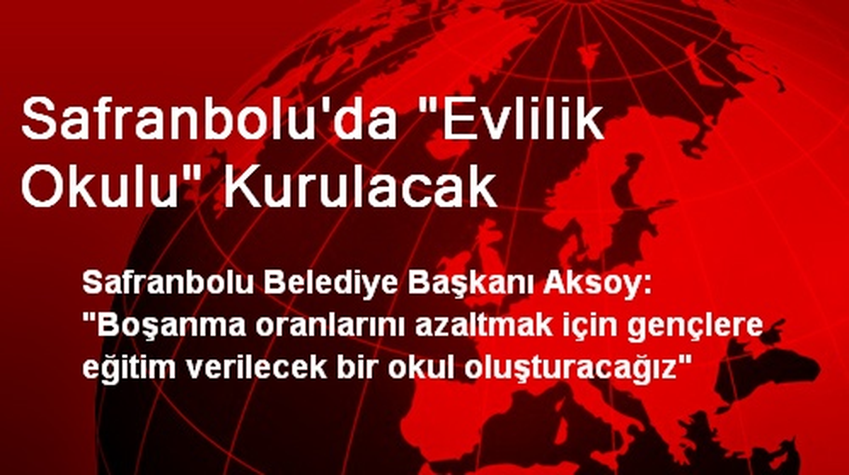 Safranbolu\'da "Evlilik Okulu" Kurulacak