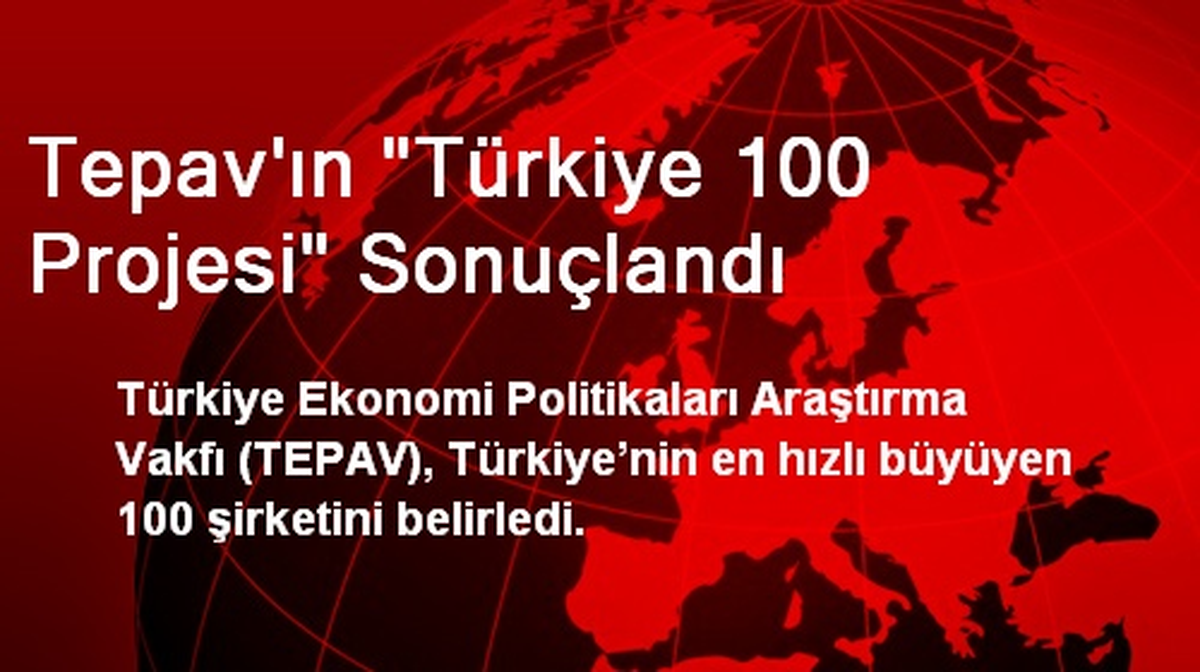 Tepav\'ın "Türkiye 100 Projesi" Sonuçlandı