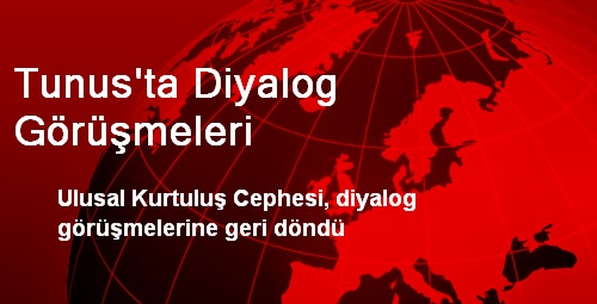 Tunus\'ta Diyalog Görüşmeleri