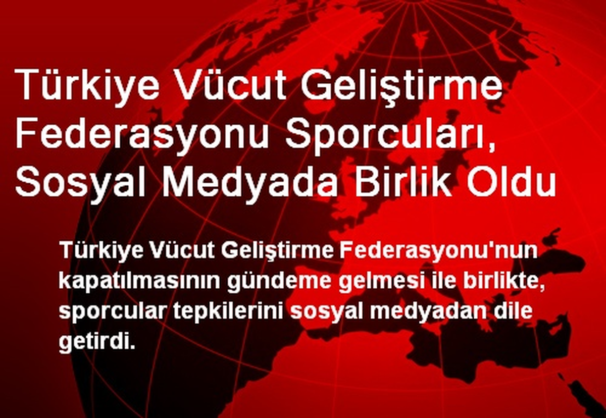Türkiye Vücut Geliştirme Federasyonu Sporcuları, Sosyal Medyada Birlik Oldu