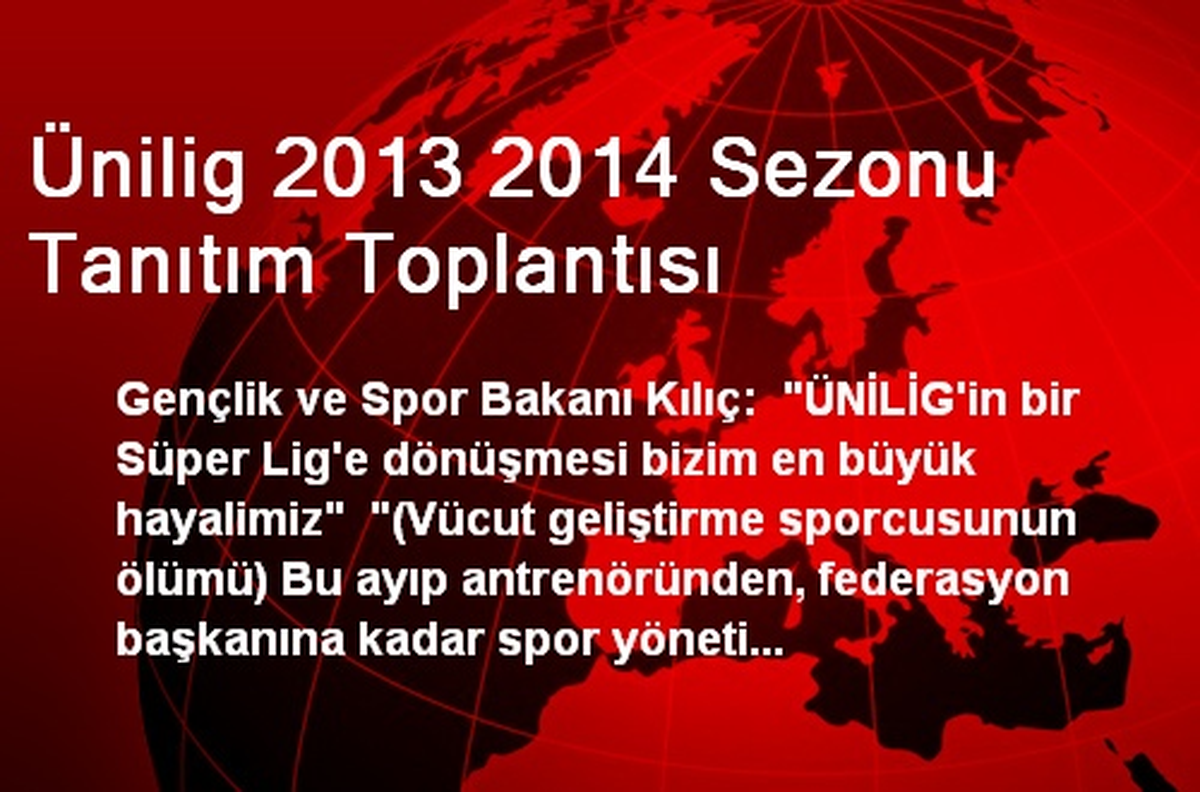 Ünilig 2013 2014 Sezonu Tanıtım Toplantısı