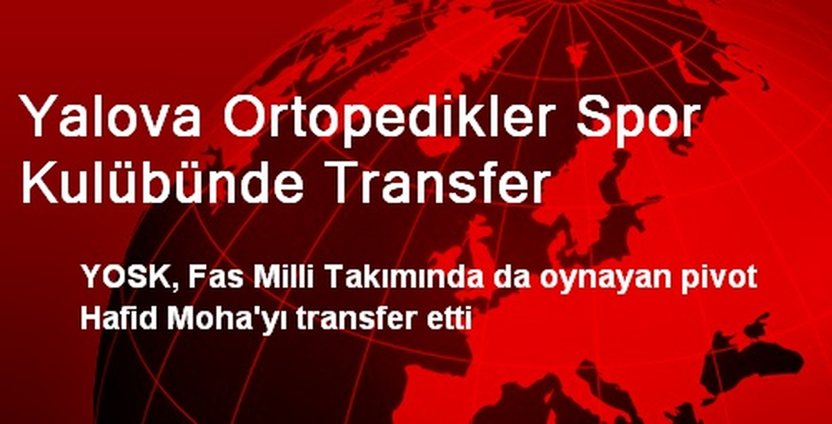 Yalova Ortopedikler Spor Kulübünde Transfer