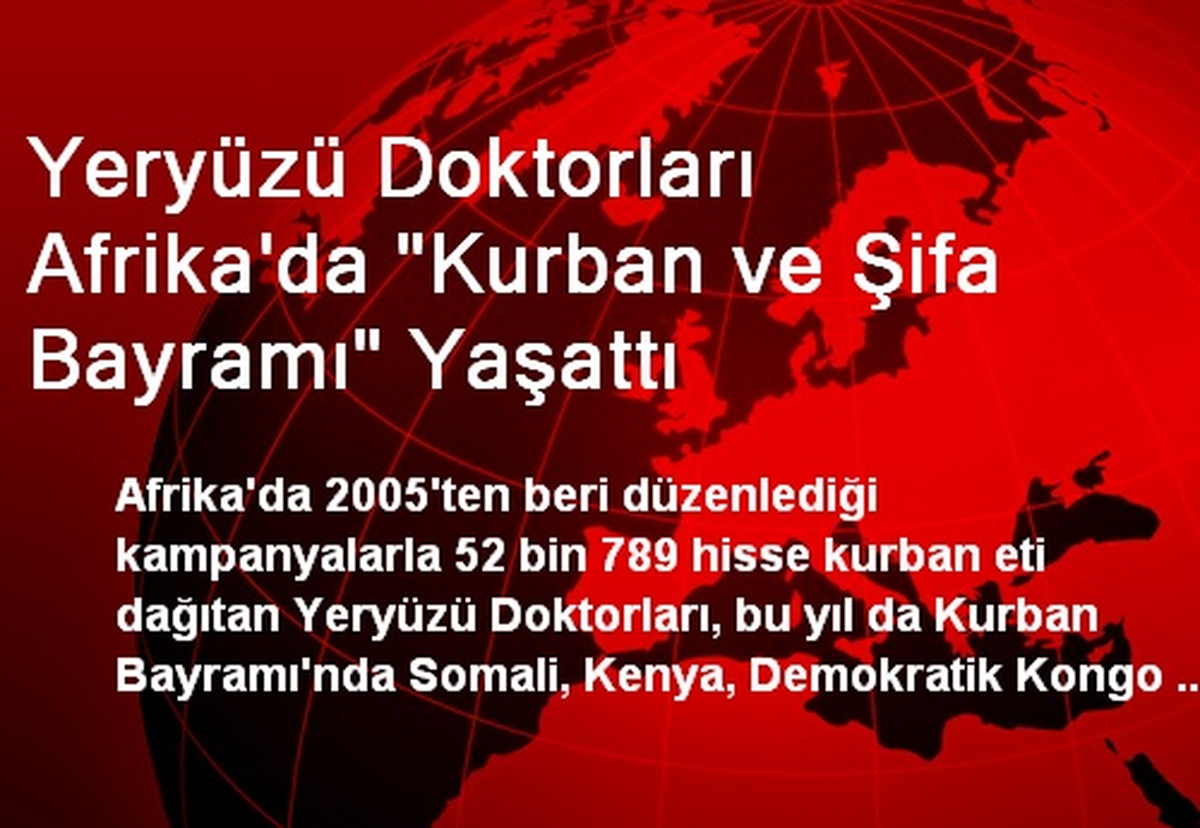 Yeryüzü Doktorları Afrika\'da "Kurban ve Şifa Bayramı" Yaşattı