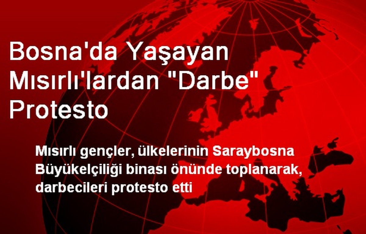 Bosna\'da Yaşayan Mısırlı\'lardan "Darbe" Protesto