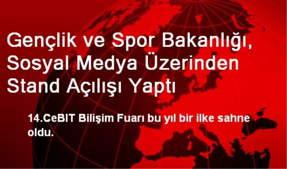 Gençlik ve Spor Bakanlığı, Sosyal Medya Üzerinden Stand Açılışı Yaptı