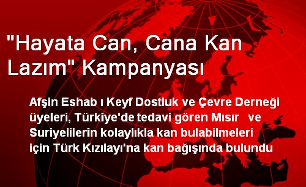 "Hayata Can, Cana Kan Lazım" Kampanyası