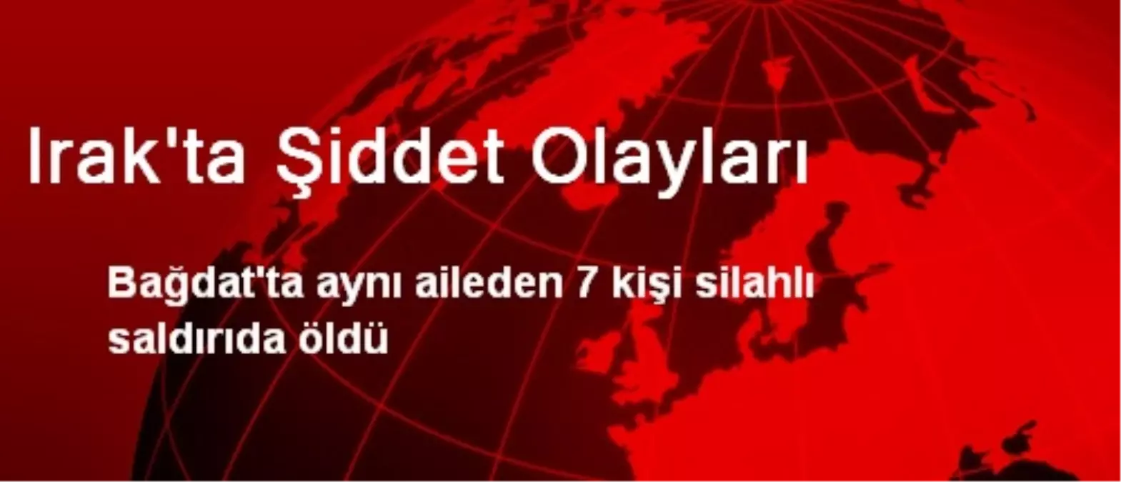 Irak\'ta Şiddet Olayları