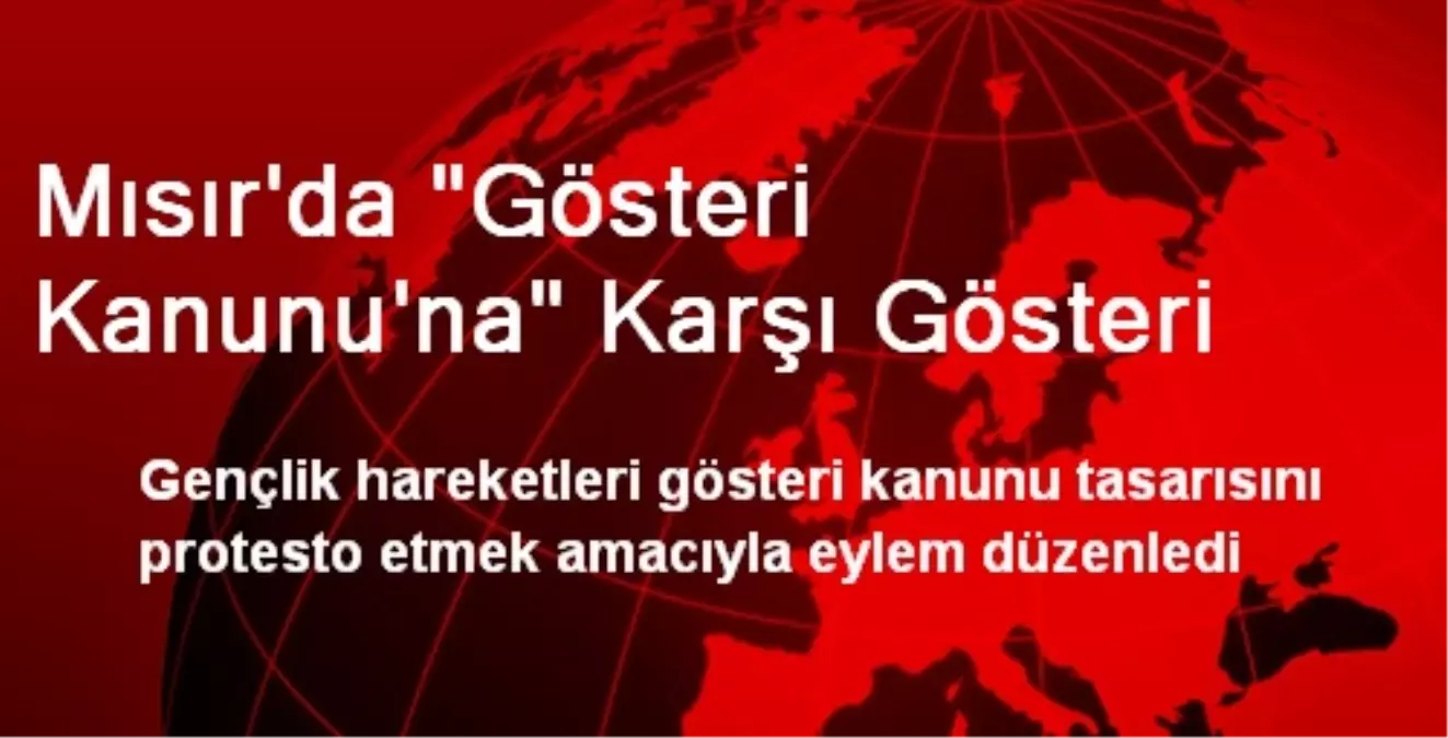 Mısır\'da "Gösteri Kanunu\'na" Karşı Gösteri