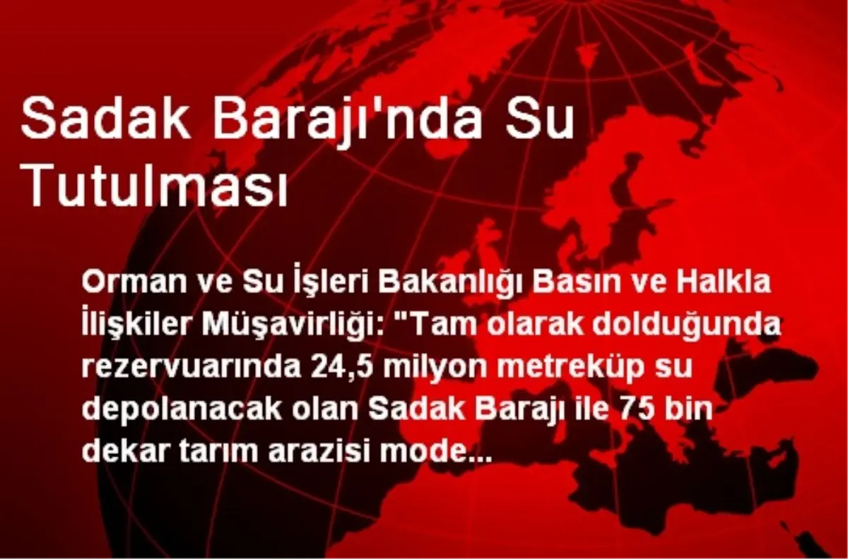 Sadak Barajı\'nda Su Tutulması