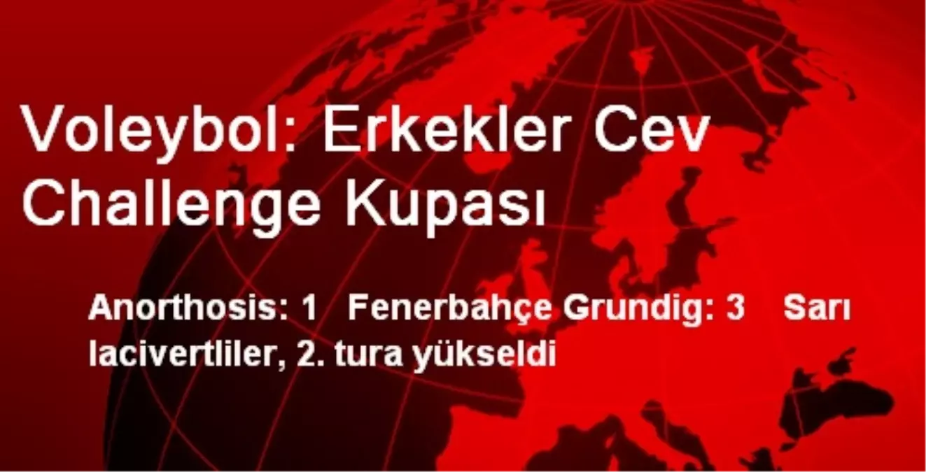 Voleybol: Erkekler Cev Challenge Kupası