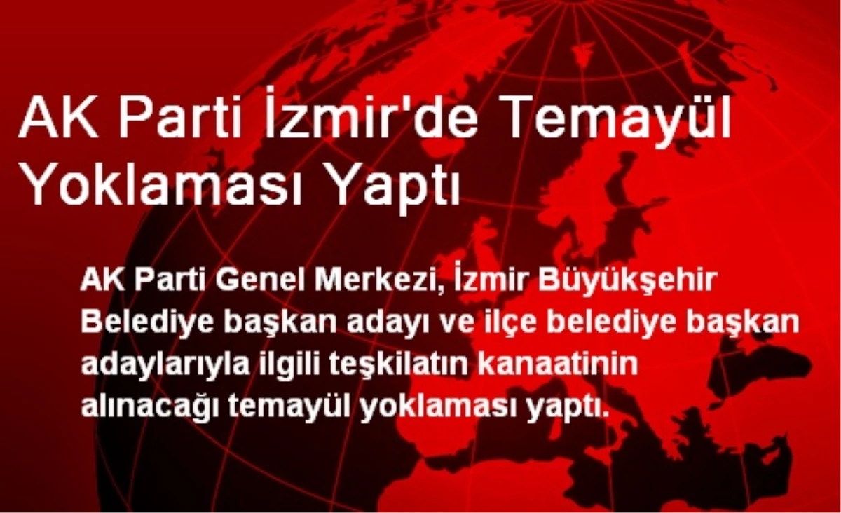AK Parti İzmir\'de Temayül Yoklaması Yaptı