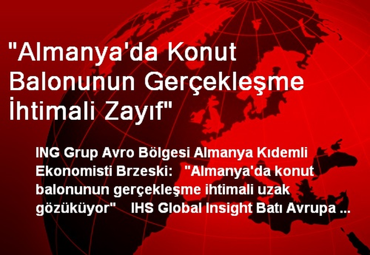 Brzeski: Almanya\'da Konut Balonunun Gerçekleşme İhtimali Az