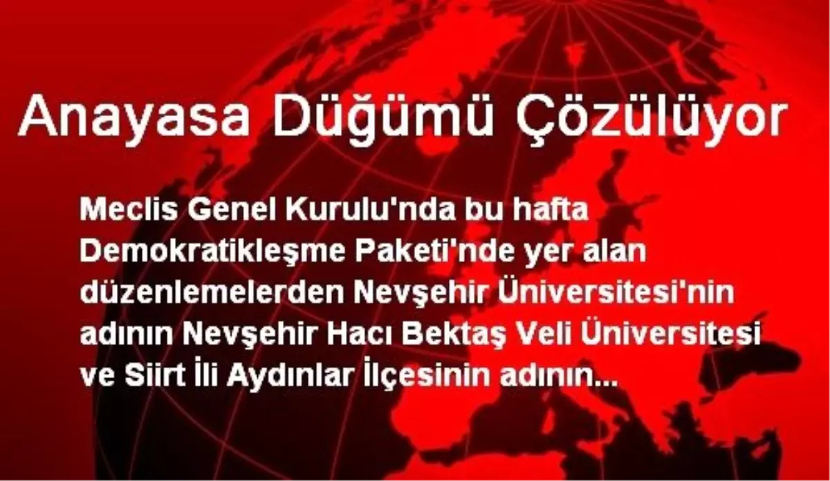 Anayasa Düğümü Çözülüyor