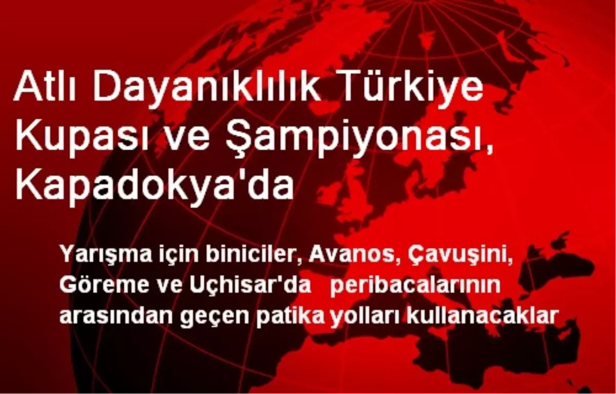 Atlı Dayanıklılık Türkiye Kupası ve Şampiyonası, Kapadokya\'da