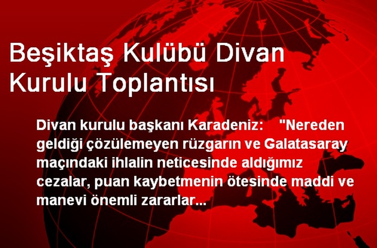 Beşiktaş Kulübü Divan Kurulu Toplantısı