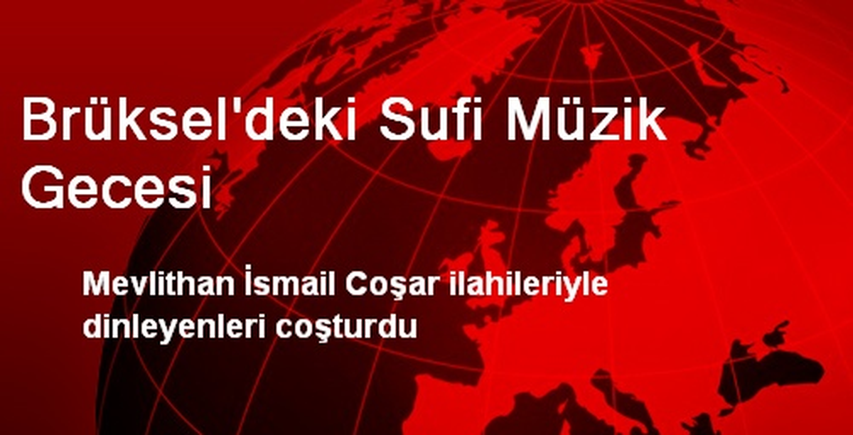 Brüksel\'deki Sufi Müzik Gecesi