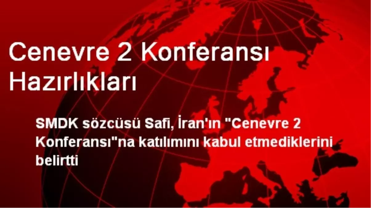 Cenevre 2 Konferansı Hazırlıkları