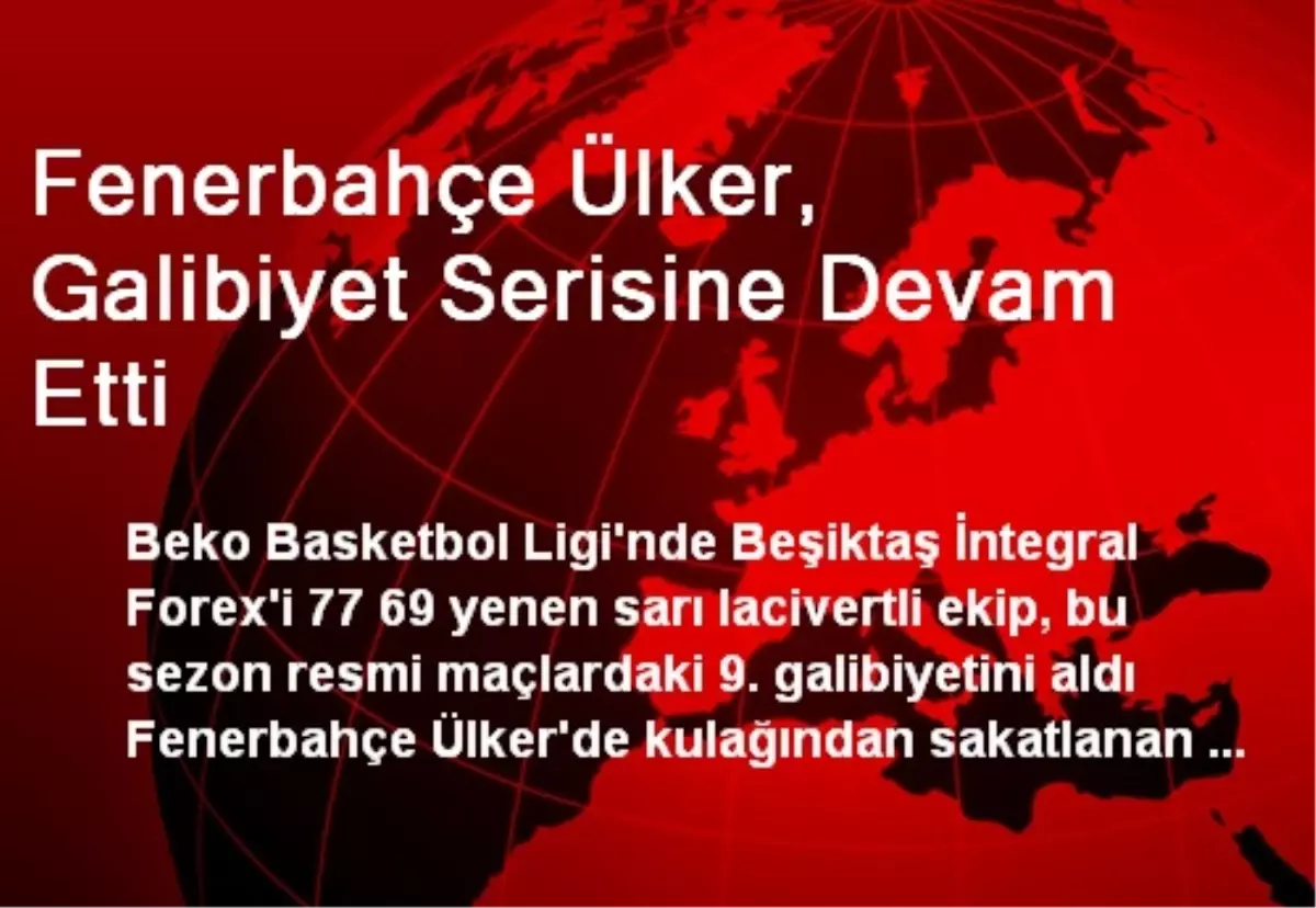 Fenerbahçe Ülker, Galibiyet Serisine Devam Etti